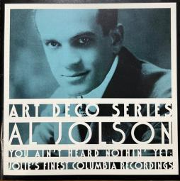 You Ain't Heard Nothin' Yet (Jolie's Finest Columbia Recordings) di Al Jolson - CD