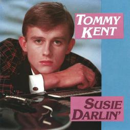 Susie Darlin' di Tommy Kent - CD