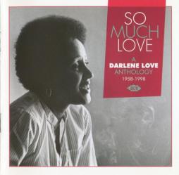 So Much Love: A Darlene Love Anthology 1958-1998 di Darlene Love