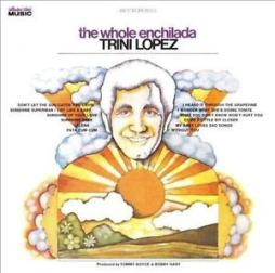 The Whole Enchilada di Trini Lopez