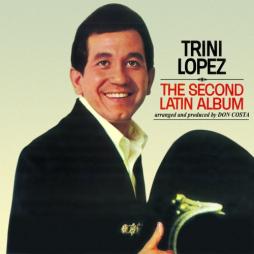 The Second Latin Album di Trini Lopez - CD