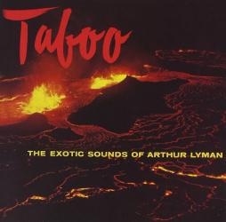 Taboo The Exotic Sounds Of di Arthur Lyman