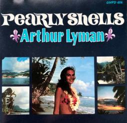 Pearly Shells di Arthur Lyman - CD