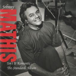 Isn't It Romantic: The Standards Album di Johnny Mathis
