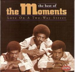 Love On A Two - Way Street: The Best Of The Moments di The Moments