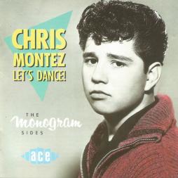 Let's Dance! The Monogram Sides di Chris Montez - CD