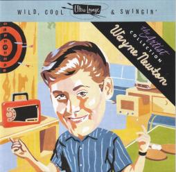 Ultra Lounge: Wild, Cool And Swingin' di Wayne Newton - CD