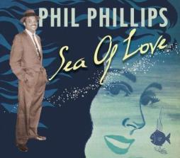 Sea Of Love di Phil Phillips  - CD