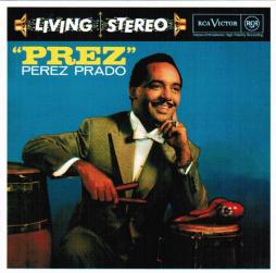 Prez di Perez Prado And His Orchestra - CD