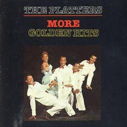 More Golden Hits di Platters, The