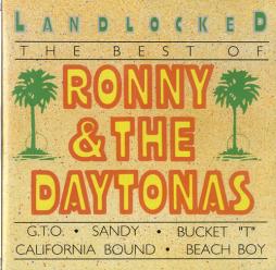Landlocked - The Best Of Ronny & The Daytonas di Ronny & The Daytonas