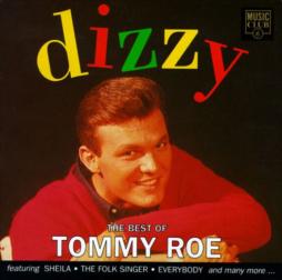Dizzy - The Best Of Tommy Roe di Tommy Roe - CD
