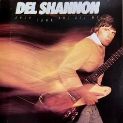 Drop Down And Get Me di Del Shannon - CD