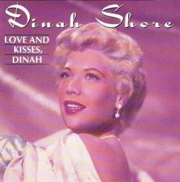 Love And Kisses, Dinah  di Dinah Shore