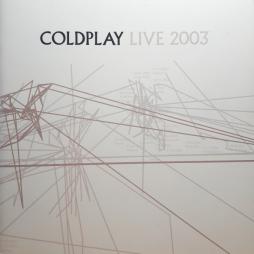 Live 2003 di Coldplay - CD/DVD Live 2003 di Coldplay - CD/DVD