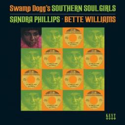 Swamp Dogg's Southern Soul Girls: Sandra Phillips & Bette Williams di Sandra Phillips • Bette Williams - CD