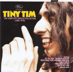 The Complete Singles Collection (1966-1970) di Tiny Tim - CD