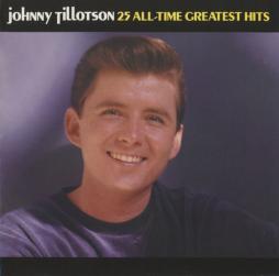 25 All-Time Greatest Hits di Johnny Tillotson - CD 25 All-Time Greatest Hits di Johnny Tillotson - CD