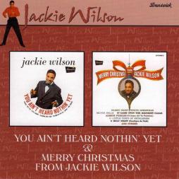You Ain't Heard Nothin' Yet / Merry Christmas From Jackie Wilson di Jackie Wilson