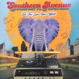 Be The Love You Want di Southern Avenue - LP