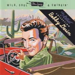 Ultra-Lounge - Wild, Cool & Swingin' di Bobby Darin - CD