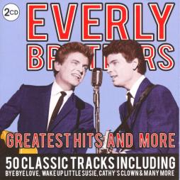Greatest Hits And More di Everly Brothers