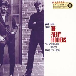 Walk Right Back: The Everly Brothers On Warner Bros. 1960 To 1969 di Everly Brothers - CD