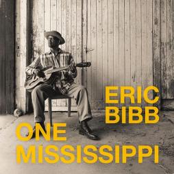 One Mississippi di Eric Bibb - CD One Mississippi di Eric Bibb - CD