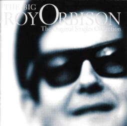 The Big O: The Original Singles Collection di Roy Orbison - CD
