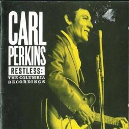 Restless: The Columbia Recordings di Carl Perkins - CD