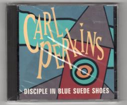 Disciple In Blue Suede Shoes di Carl Perkins