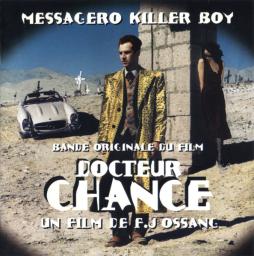 Bande Originale Du Film Docteur Chance di Messageros Killers Boys - CD