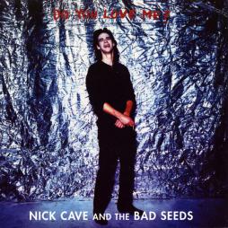 Do You Love Me? di Nick Cave And The Bad Seeds