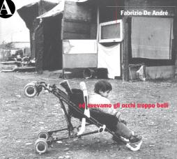 Ed Avevamo Gli Occhi Troppo Belli di Fabrizio De André - CD