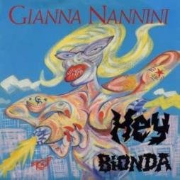 Hey Bionda di Nannini Gianna - CD