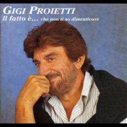 Il Fatto è...che Non Ti So Dimenticare di Proietti Gigi - CD Il Fatto è...che Non Ti So Dimenticare di Proietti Gigi - CD