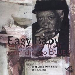 If It Ain't One Thing It's Another  di Easy Baby - CD