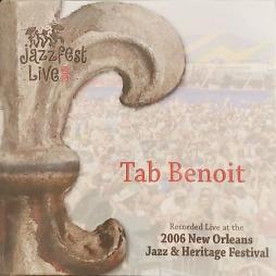 Live At The 2006 New Orleans Jazz & Heritage Festival di Tab Benoit - CD