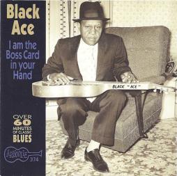 I'm The Boss Card In Your Hand di Black Ace - CD