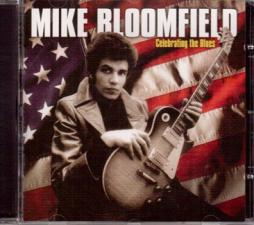 Celebrating The Blues di Mike Bloomfield - CD