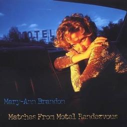 Matches From Motel Rendezvous di Mary-Ann Brandon - CD