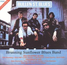 Bullen St. Blues / Trackside Blues di Brunning Sunflower Blues Band - CD