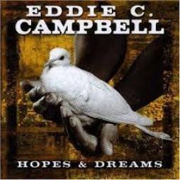 Hopes & Dreams di Eddie C. Campbell - CD
