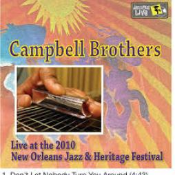 Live At The 2010 New Orleans Jazz & Heritage Festival di Campbell Brothers - CD
