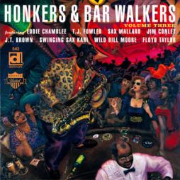 Honkers & Bar Walkers Volume Three di Eddie Chamblee - CD