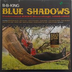 Blue Shadows - Underrated Kent Recordings 1958-1962 di B.B. King