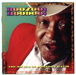 Boozoo Hoodoo! (The Songs Of Boozoo Chavis) di Various - CD