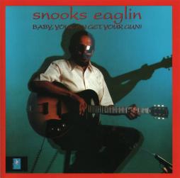 Baby, You Can Get Your Gun! di Snooks Eaglin