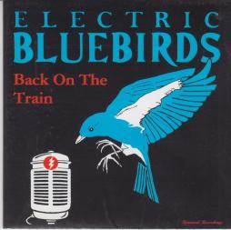 Back On The Train di Electric Bluebirds - CD