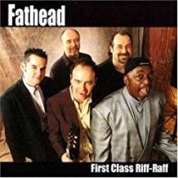 First Class Riff-Raff di Fathead - CD